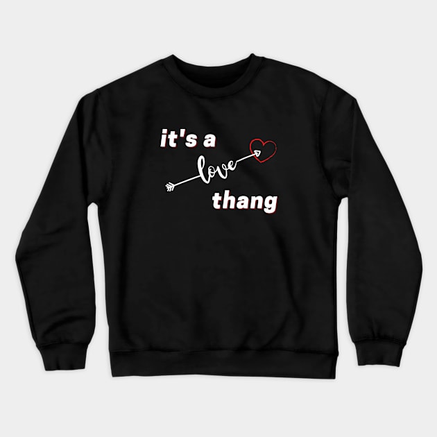 It's a love thang for Lovers Red Heart Bow Arrow Crewneck Sweatshirt by tnts